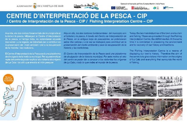 1. CIP - Fishing Interpretation Centre  (Route: Discover the essence of a fishing village).